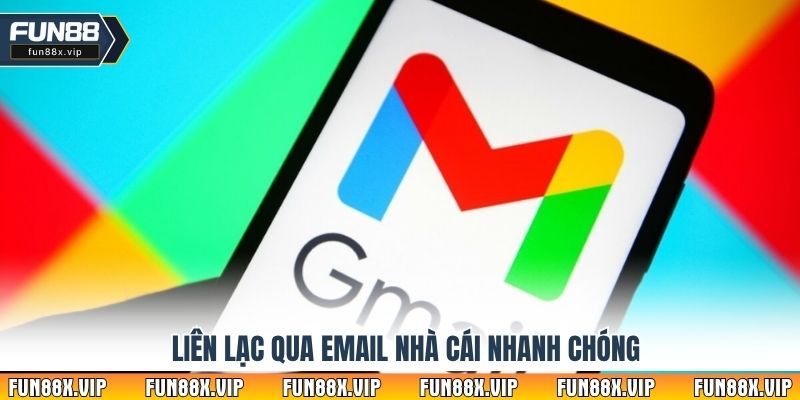 Liên lạc qua email nhà cái nhanh chóng