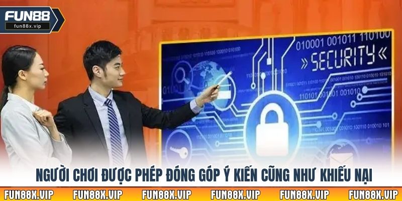 Người chơi được phép đóng góp ý kiến cũng như khiếu nại