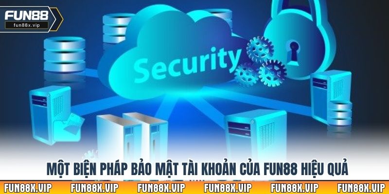 Một biện pháp bảo mật tài khoản của Fun88 hiệu quả