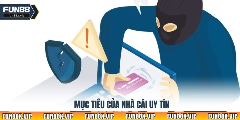Mục tiêu của nhà cái uy tín
